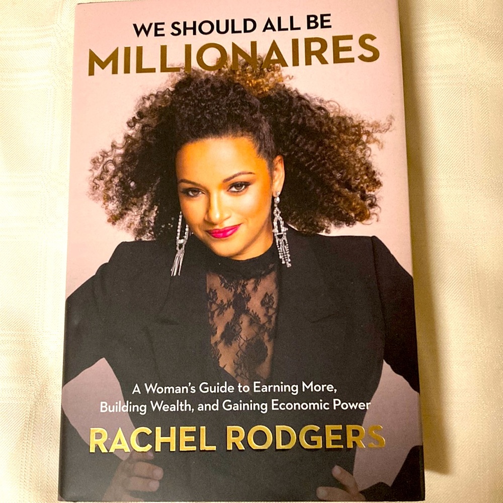 Rachel Rodgers “We Should All Be Millionaires”